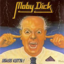 Moby Dick (HUN) : Ugass Kutya
